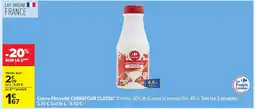 Carrefour CARREFOUR CLASSIC Crème Fleurette offre