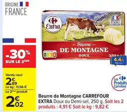 Carrefour CARREFOUR EXTRA Beurre de Montagne offre