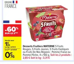 Carrefour MATERNE Desserts Fruitiers offre
