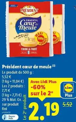 Lidl Président cœur de meule offre