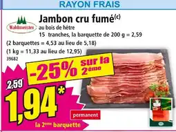 Norma WALDMEISTER Jambon cru fumé offre