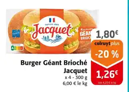 Colruyt Jacquet Burger Géant Brioché offre