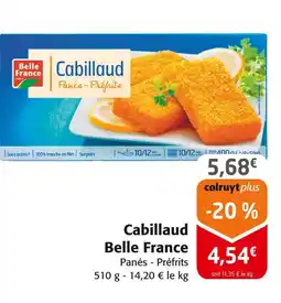 Colruyt Belle France Cabillaud offre