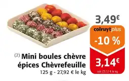 Colruyt Chèvrefeuille Mini boules chèvre épices offre