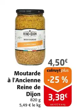 Colruyt Reine de Dijon Moutarde à l'Ancienne offre