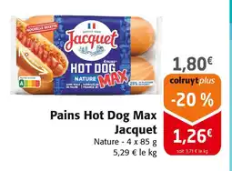 Colruyt Jacquet Pains Hot Dog Max offre