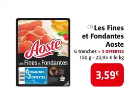 Colruyt Aoste Les Fines et Fondantes offre