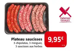 Colruyt Création Colruyt Plateau saucisses offre