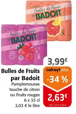 Colruyt Badoit Bulles de Fruits par Badoit offre