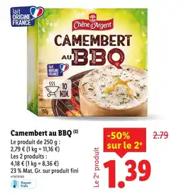 Lidl Chêne d'Argent Camembert au bbq offre