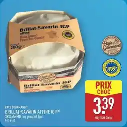 ALDI Paysan gourmand - brillat-savarin affiné igp offre