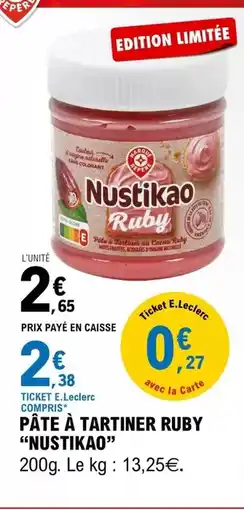 E.Leclerc E.leclerc - pâte à tartiner ruby offre