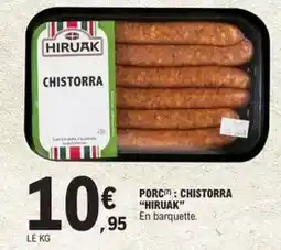 E.Leclerc Porc : chistorra offre
