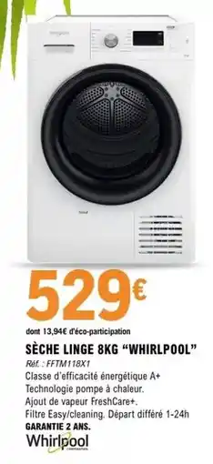 E.Leclerc Whirlpool - sèche linge 8kg offre