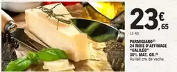 E.Leclerc Galileo - parmigiano 24 mois d'affinage galled offre
