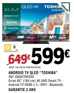 E.Leclerc Toshiba - android tv qled offre