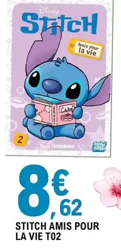E.Leclerc Disney - stitch pour la vie t02 offre
