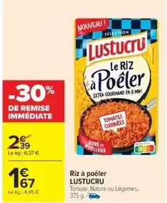 Cora x Carrefour Lustucru - riz à poêler offre