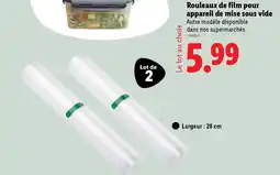 Lidl Rouleaux de film pour appareil de mise sous vide offre