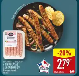 ALDI ST-CLÉMENT LE BOUCHER 6 CHIPOLATAS SUPÉRIEURES (C) offre