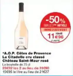 Monoprix Château saint-maur - a.o.p. côtes de provence la citadelle cru classé rosé offre