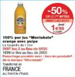 Monoprix Montebelo - 100% pur jus orange avec pulpe offre
