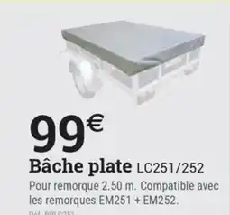 Espace emeraude Bâche plate LC251/252 offre
