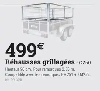 Espace emeraude Réhausses grillagées LC250 offre