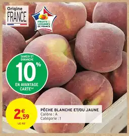 Intermarché Hyper Pêche blanche et/ou jaune offre