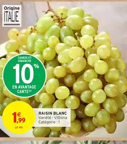 Intermarché Hyper Raisin blanc offre