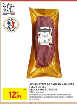Intermarché Hyper Aiguillettes de canard marinées fleur de sel offre