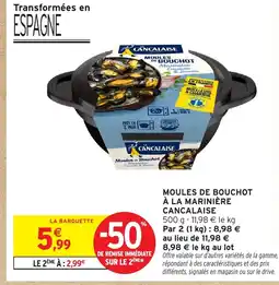 Intermarché Hyper CANCALAISE Moules de bouchot à la marinière offre