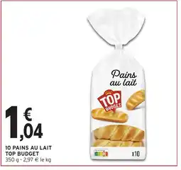 Intermarché Hyper TOP BUDGET 10 Pains au lait offre