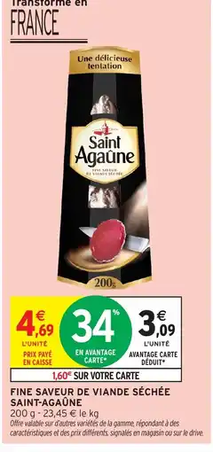 Intermarché Hyper SAINT-AGAÛNE Fine saveur de viande séchée offre