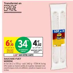 Intermarché Hyper MORONI Saucisse fuet offre