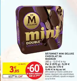 Intermarché Hyper MAGNUM Bâtonnet mini deluxe chocolat x6 offre