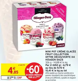 Intermarché Hyper HÄAGEN DAZS Mini pot crème glacée fruit collection offre découverte x4 offre