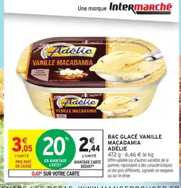 Intermarché Hyper ADÉLIE Bac glacé vanille macadamia offre