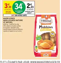 Intermarché Hyper ST MICHEL Madeleines moelleuses nature offre