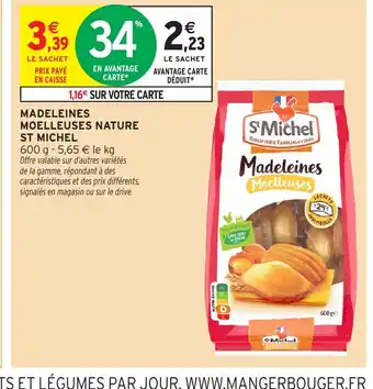 Intermarché Hyper ST MICHEL Madeleines moelleuses nature offre