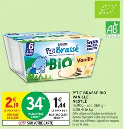 Intermarché Hyper P'tit brassé bio vanille nestlé offre