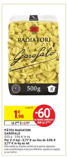 Intermarché Hyper GAROFALO Pâtes radiatori offre