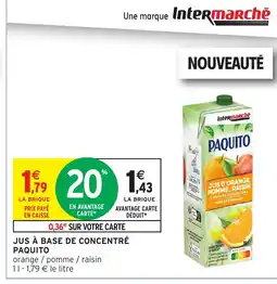 Intermarché Hyper PAQUITO Jus à base de concentré offre