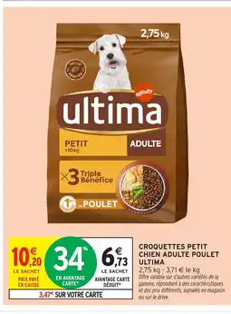 Intermarché Hyper ULTIMA Croquettes petit chien adulte poulet offre