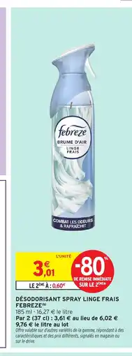 Intermarché Hyper FEBREZE Désodorisant spray linge frais offre