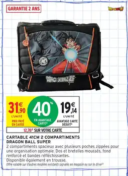 Intermarché Hyper Cartable 2 compartiments dragon ball super offre