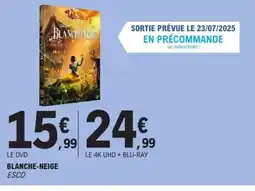 E.Leclerc Blanche-neige offre