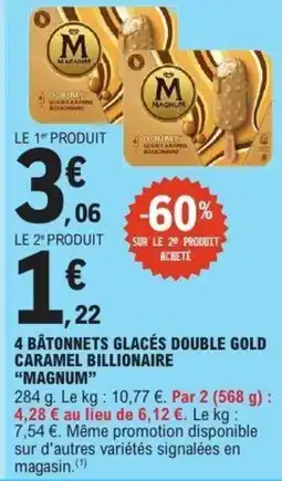 E.Leclerc MAGNUM 4 bâtonnets glacés double gold caramel billionaire offre