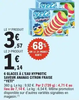 E.Leclerc YETI 6 glaces à l'eau hypnotic saveur ananas citron fraise offre