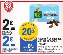 E.Leclerc VÉGÉ Yaourt à la grecque au lait de coco offre